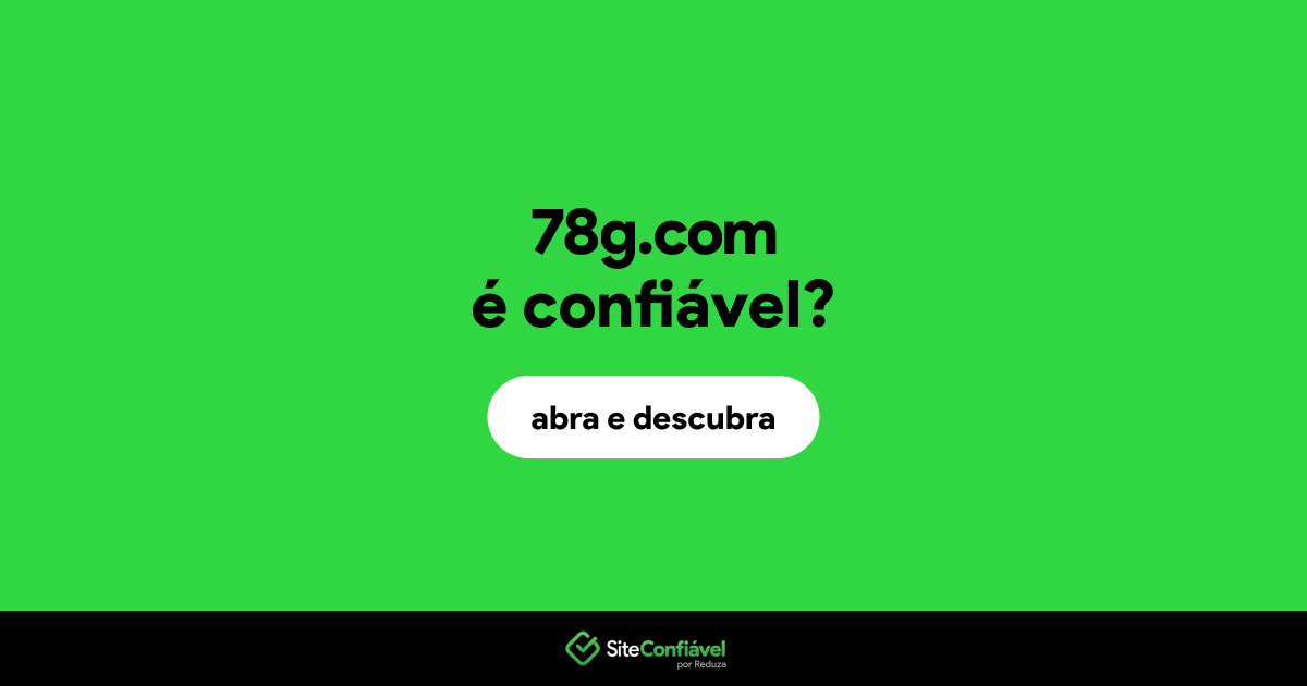O site 78g.com é confiável?