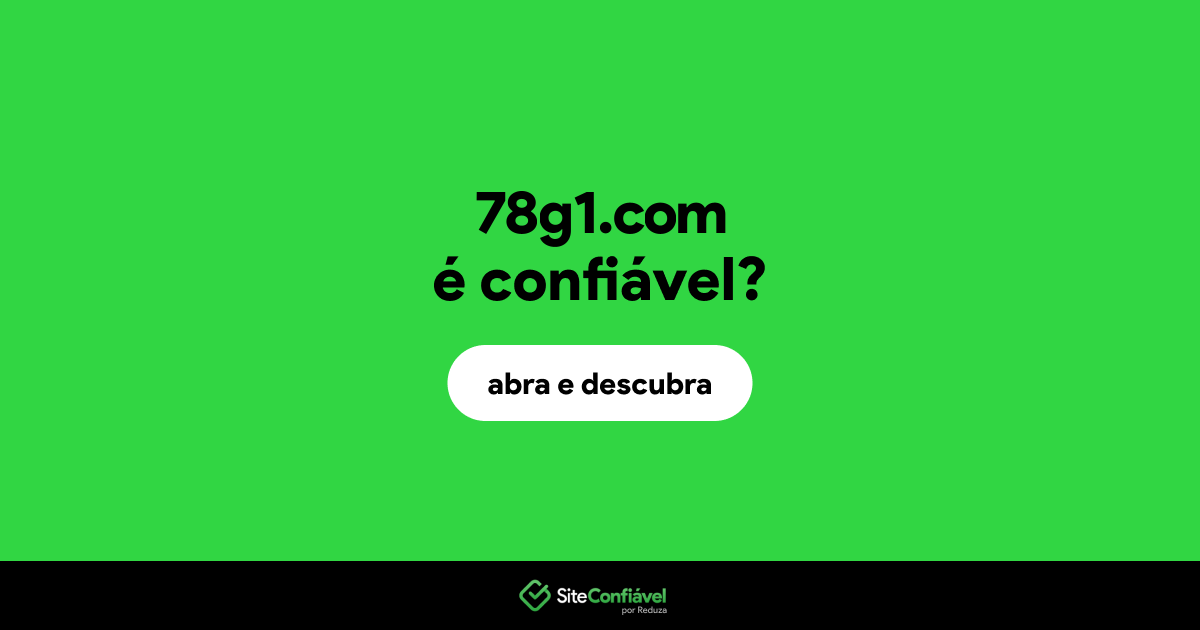 O site 78g1.com é confiável?