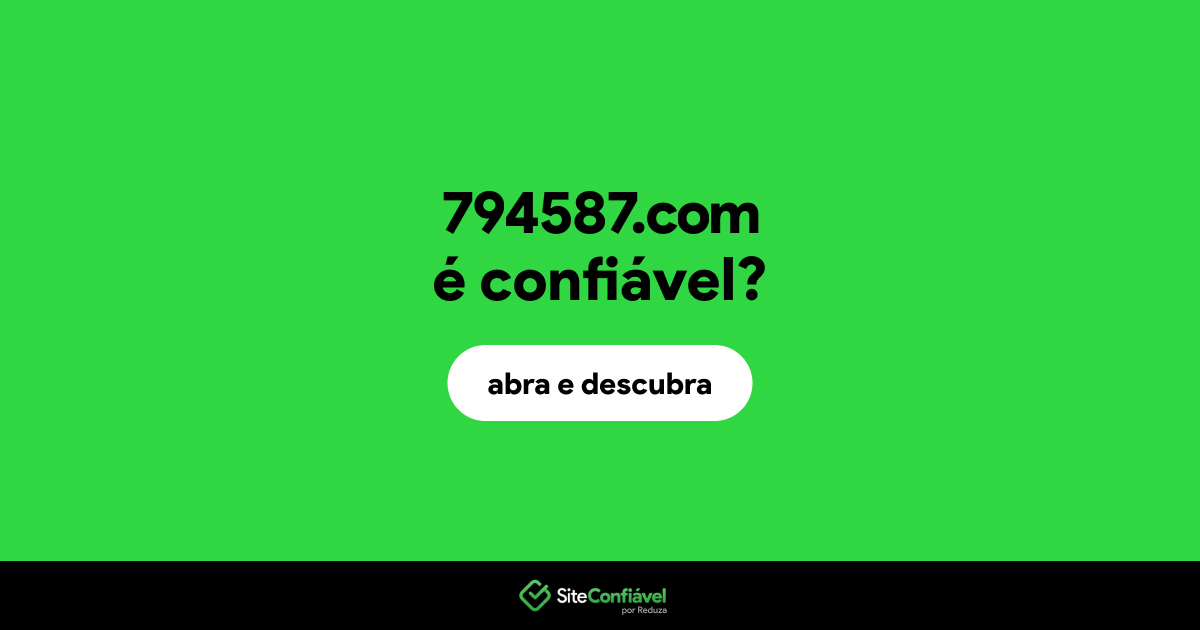 O site 794587.com é confiável?