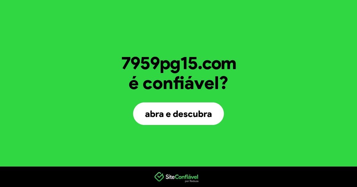 O site 7959pg15.com é confiável?