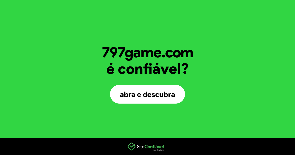 O site 797game.com é confiável?