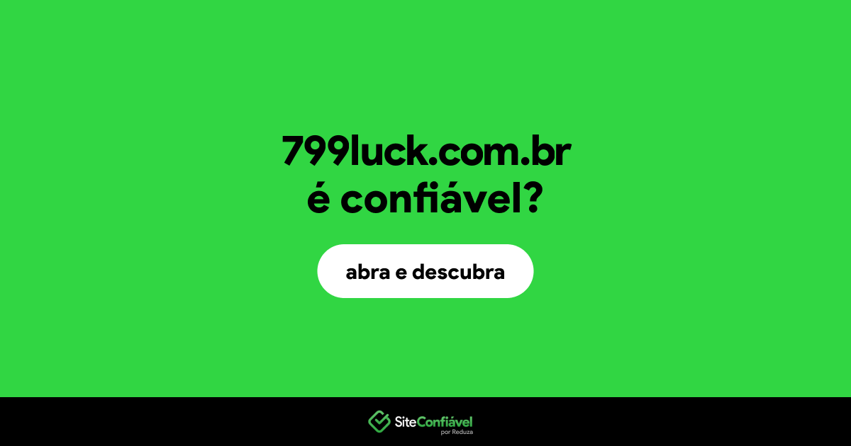 O site 799luck.com.br é confiável?
