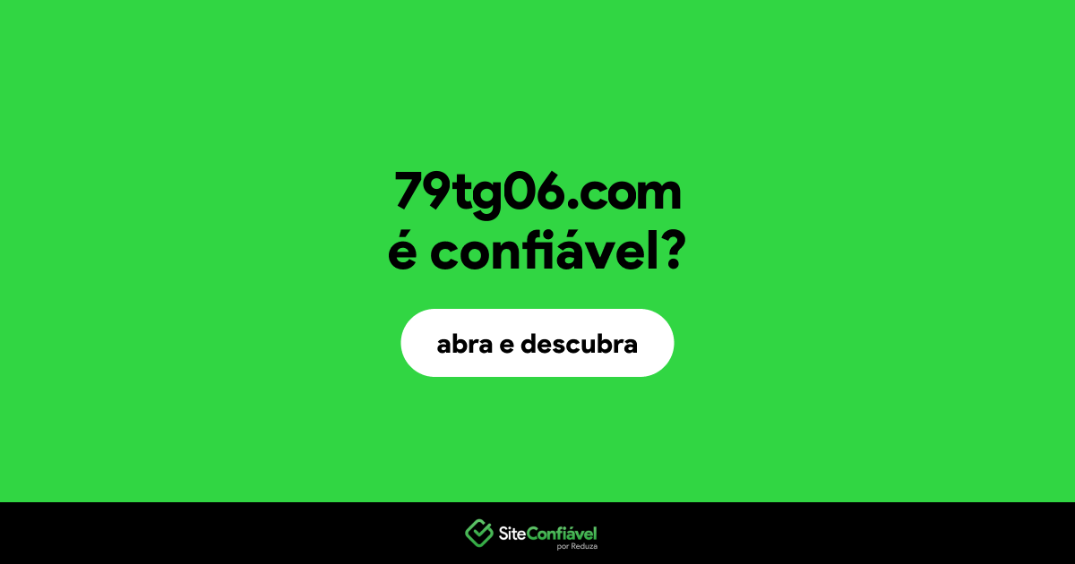 O site 79tg06.com é confiável?
