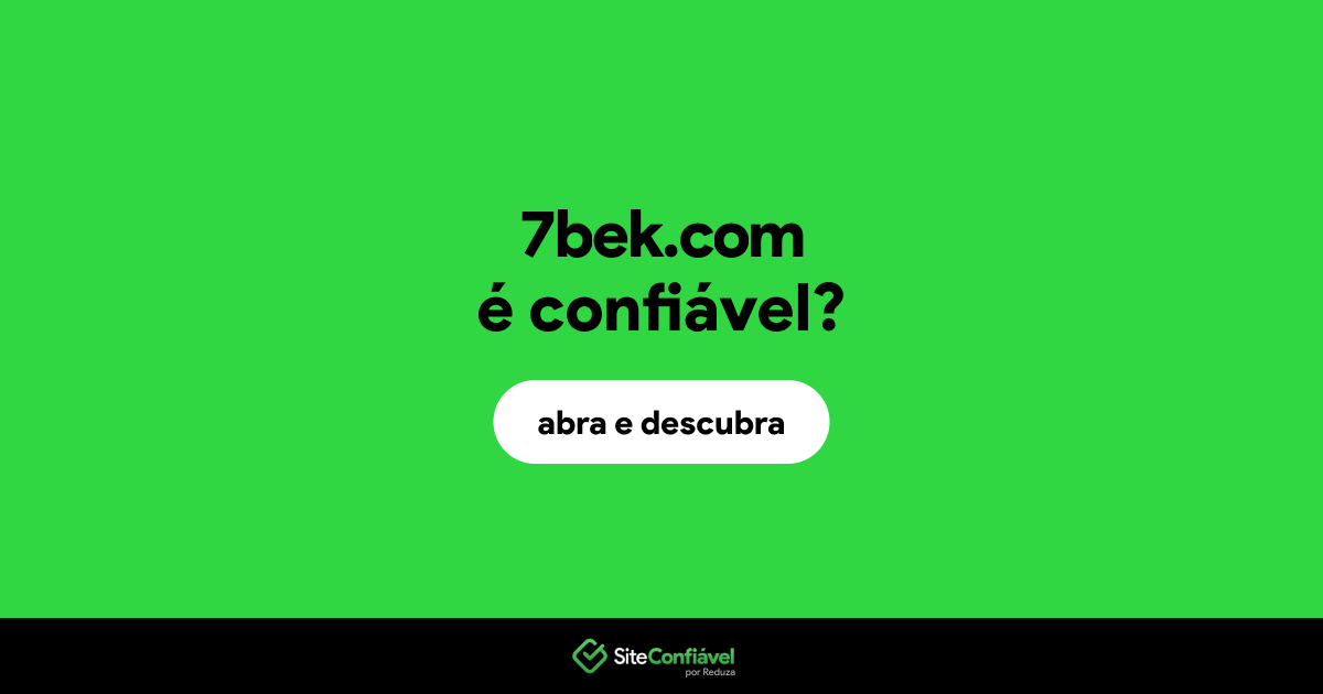 O site 7bek.com é confiável?