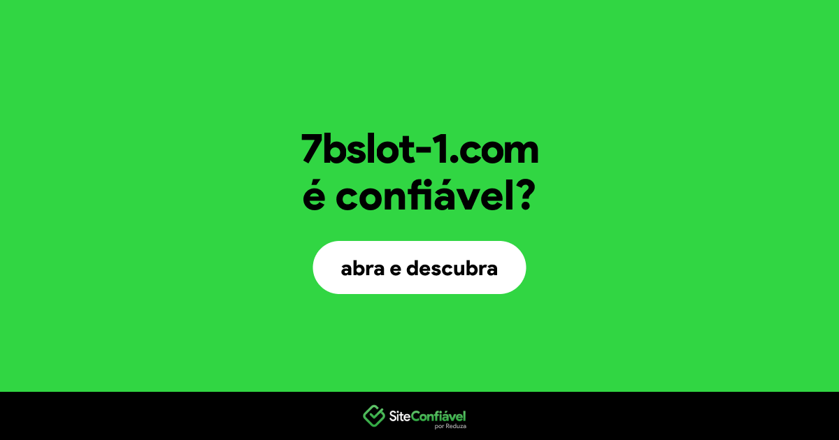 O site 7bslot-1.com é confiável?