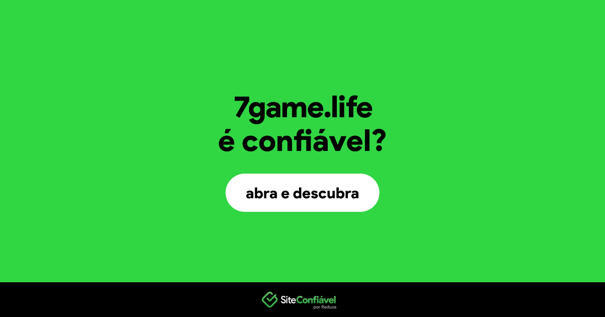 O site 7game.life é confiável?
