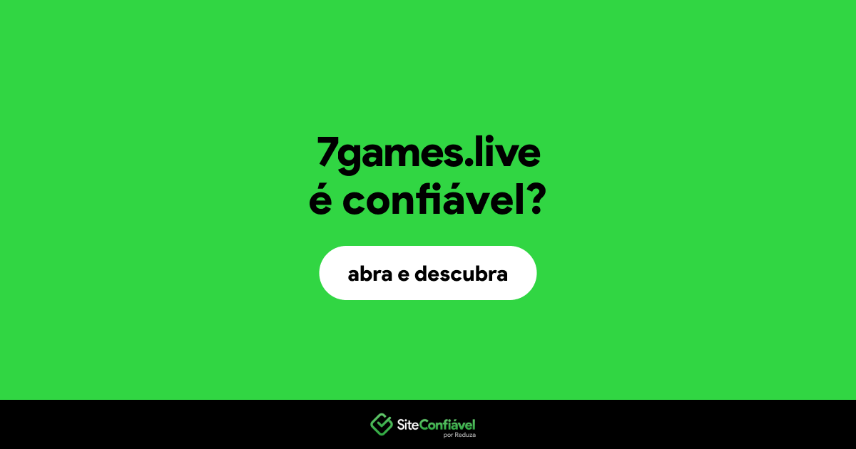 O site 7games.live é confiável?