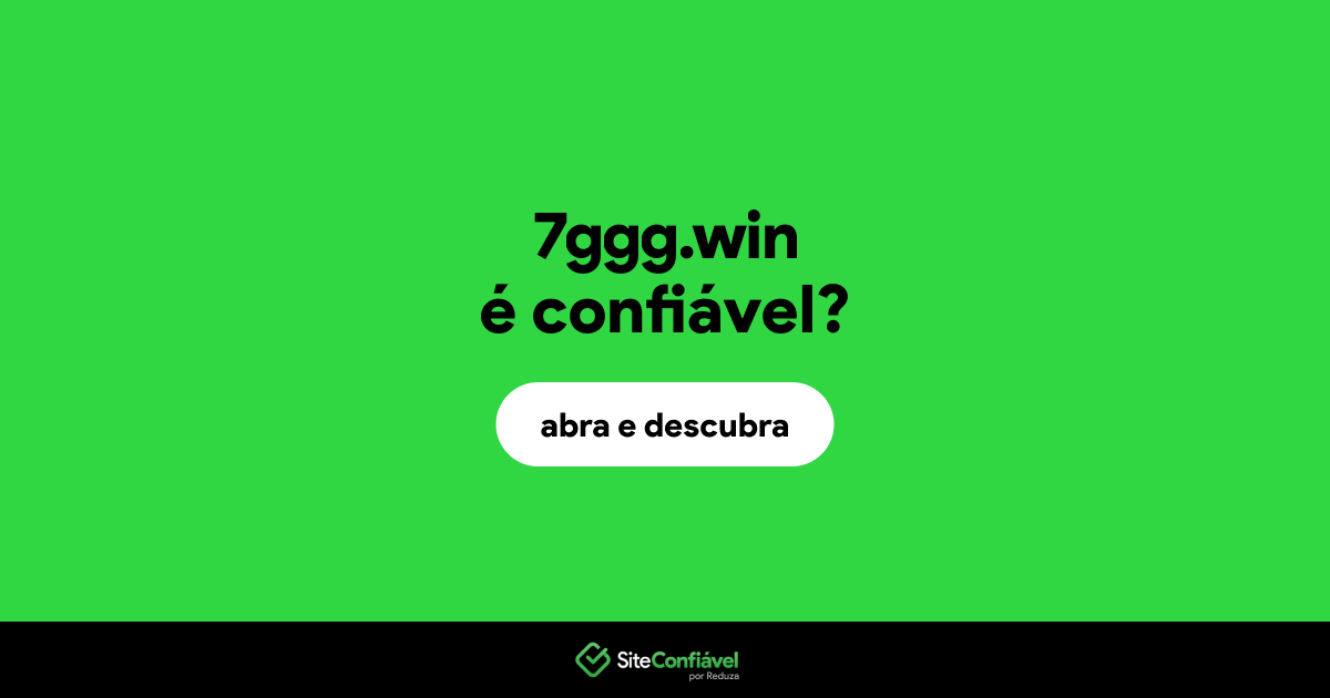 O site 7ggg.win é confiável?