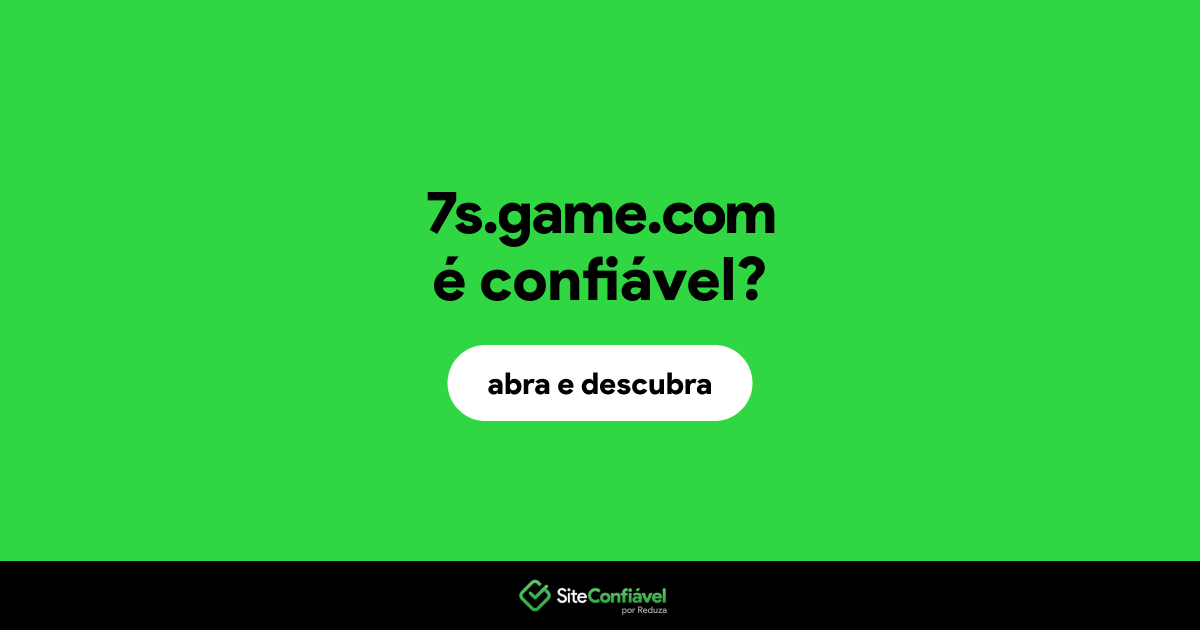 O site 7s.game.com é confiável?