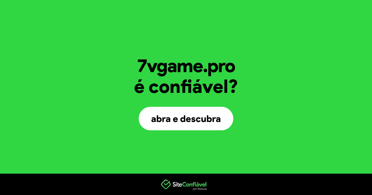 O site 7vgame.pro é confiável?
