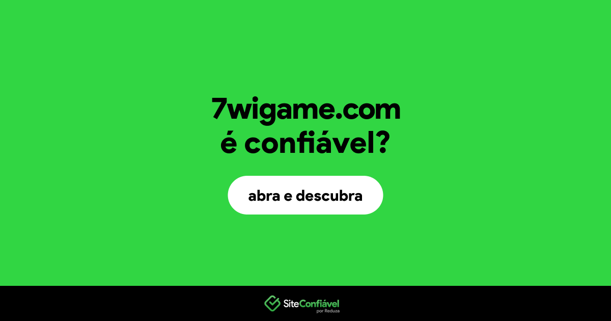 O site 7wigame.com é confiável?