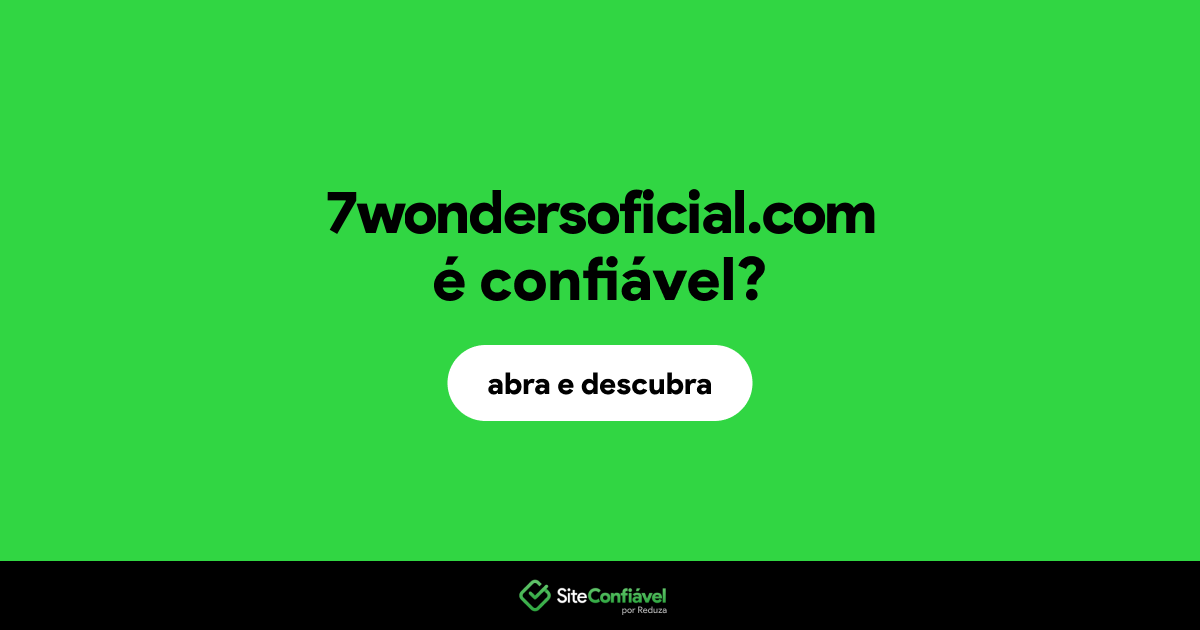 O site 7wondersoficial.com é confiável?