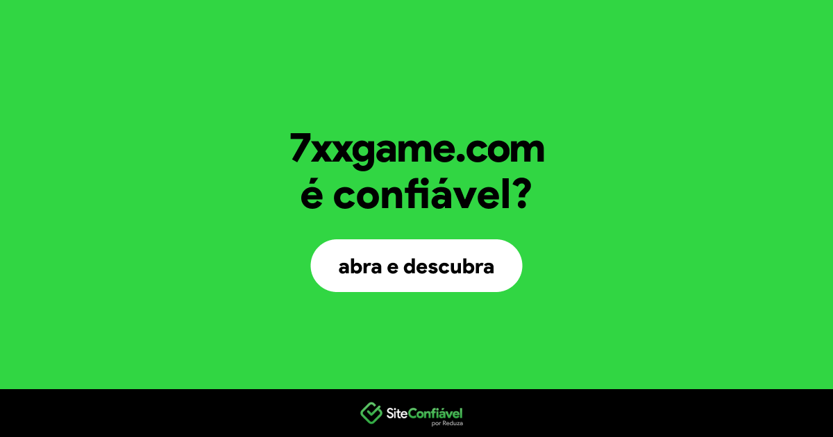 O site 7xxgame.com é confiável?