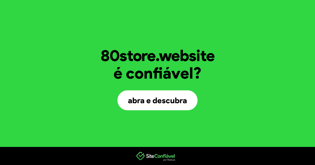 O site 80store.website é confiável?