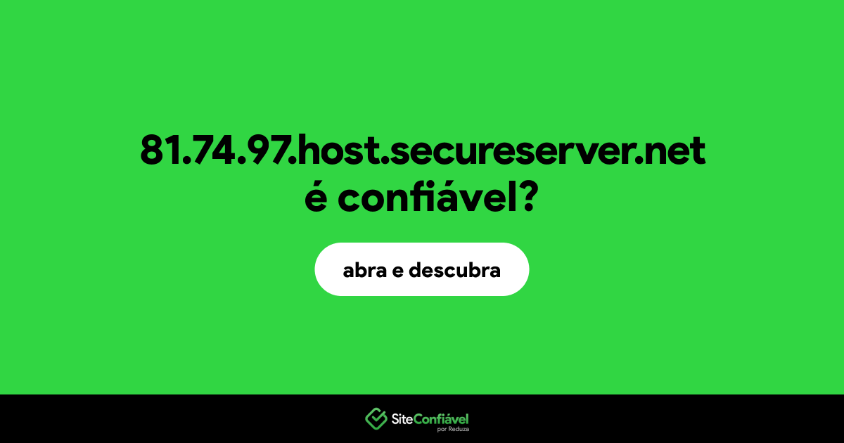 O site 81.74.97.host.secureserver.net é confiável?