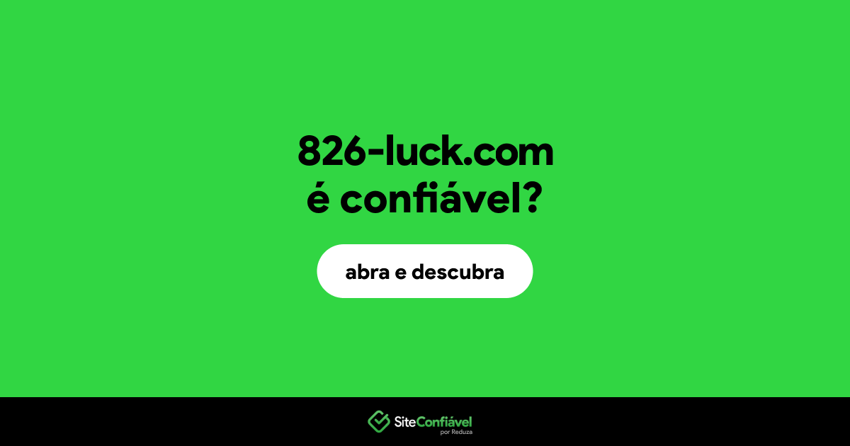 O site 826-luck.com é confiável?