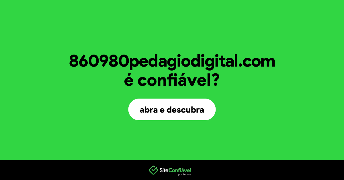 O site 860980pedagiodigital.com é confiável?