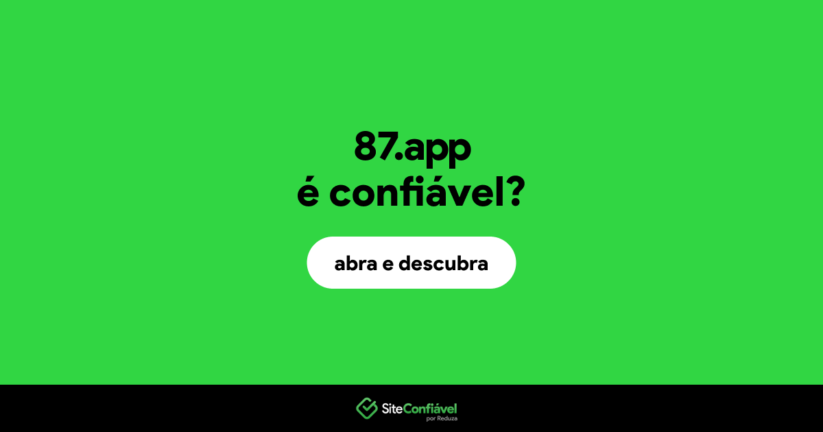 O site 87.app é confiável?