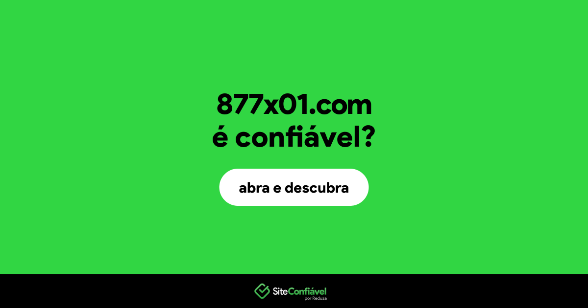 O site 877x01.com é confiável?