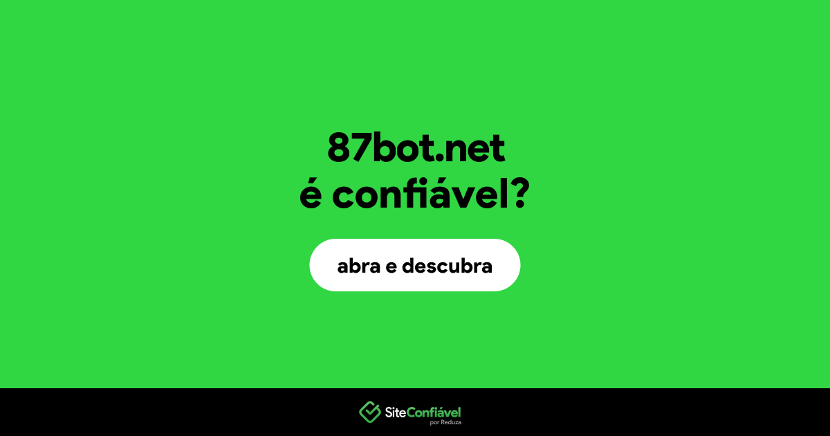 O site 87bot.net é confiável?