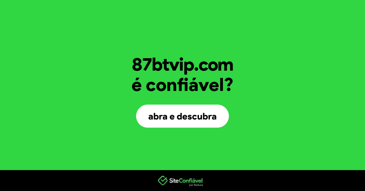 O site 87btvip.com é confiável?