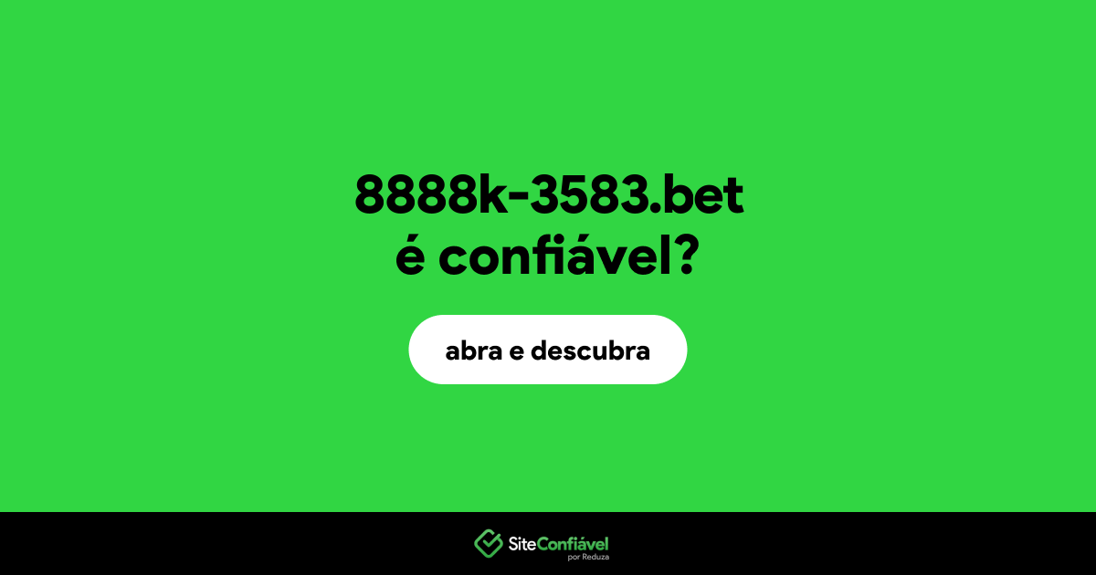 O site 8888k-3583.bet é confiável?