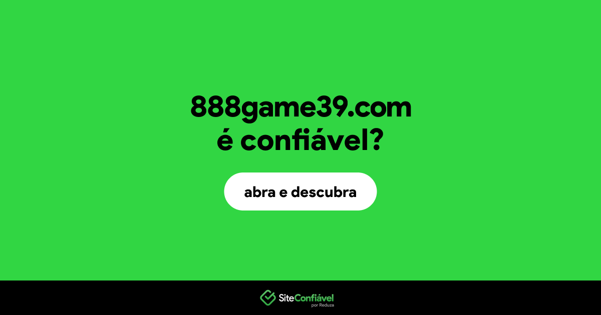 O site 888game39.com é confiável?