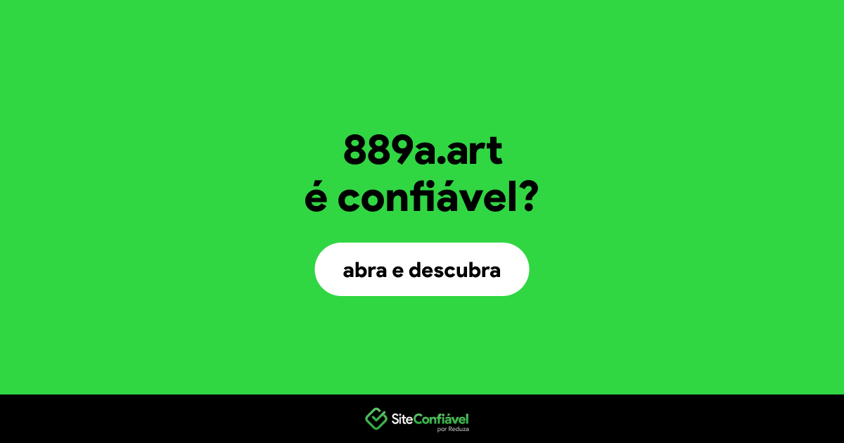 O site 889a.art é confiável?