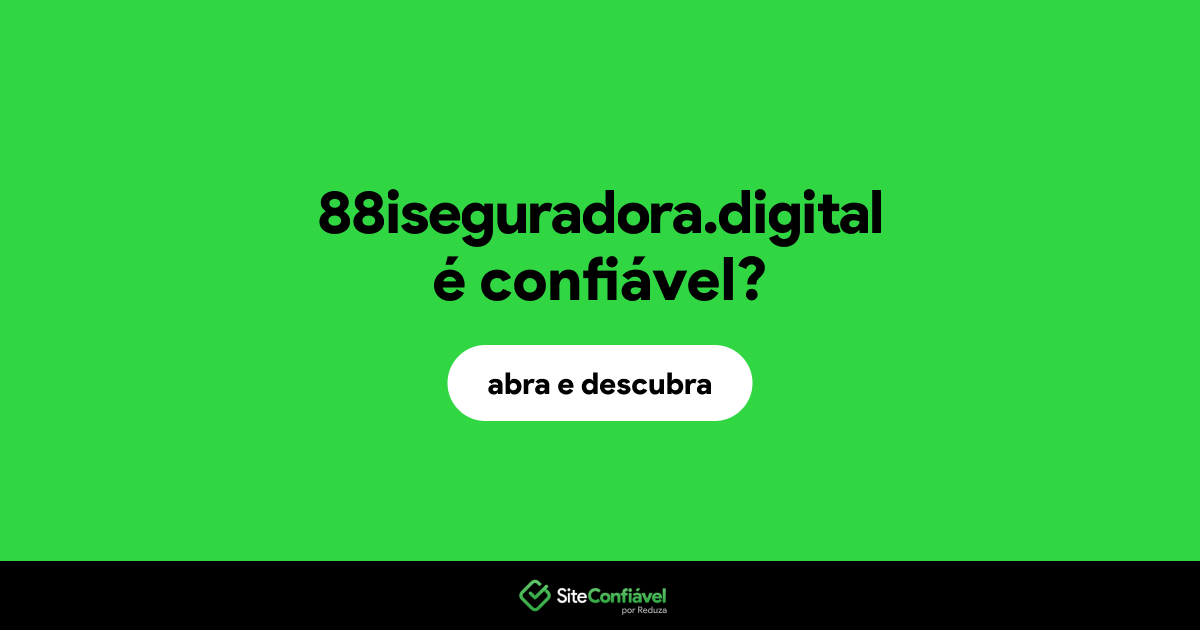 O site 88iseguradora.digital é confiável?