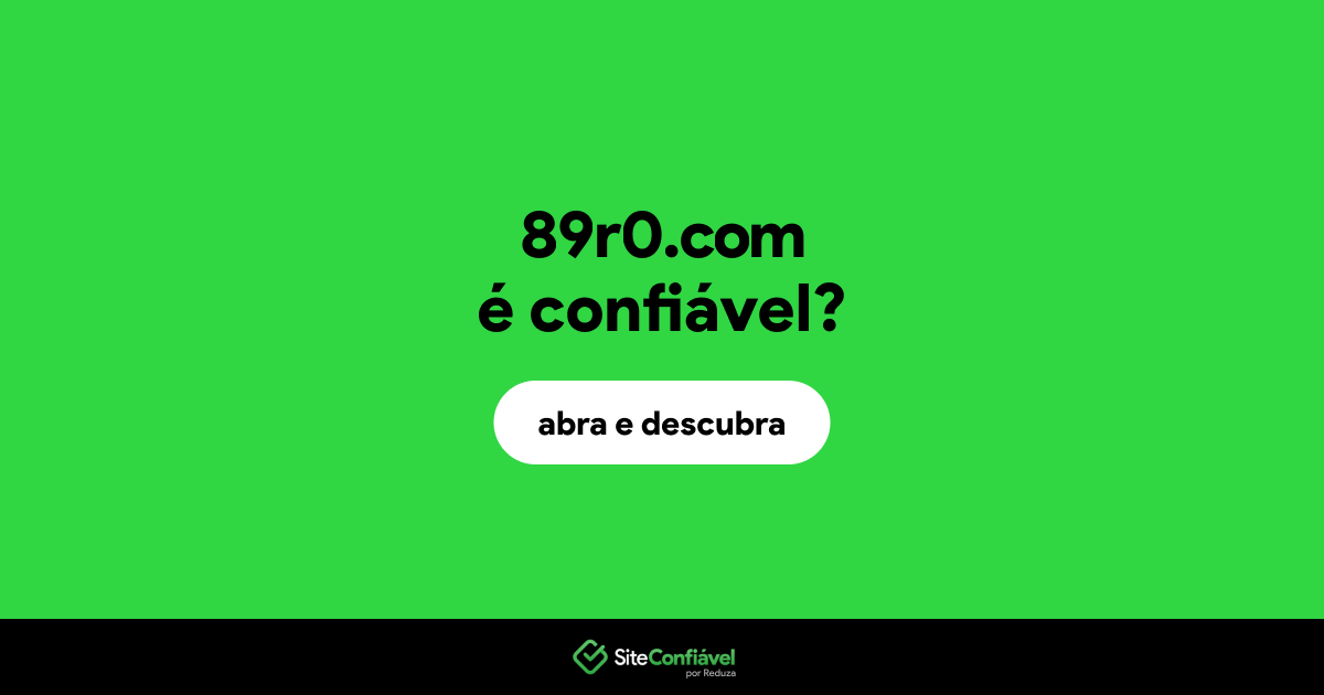 O site 89r0.com é confiável?