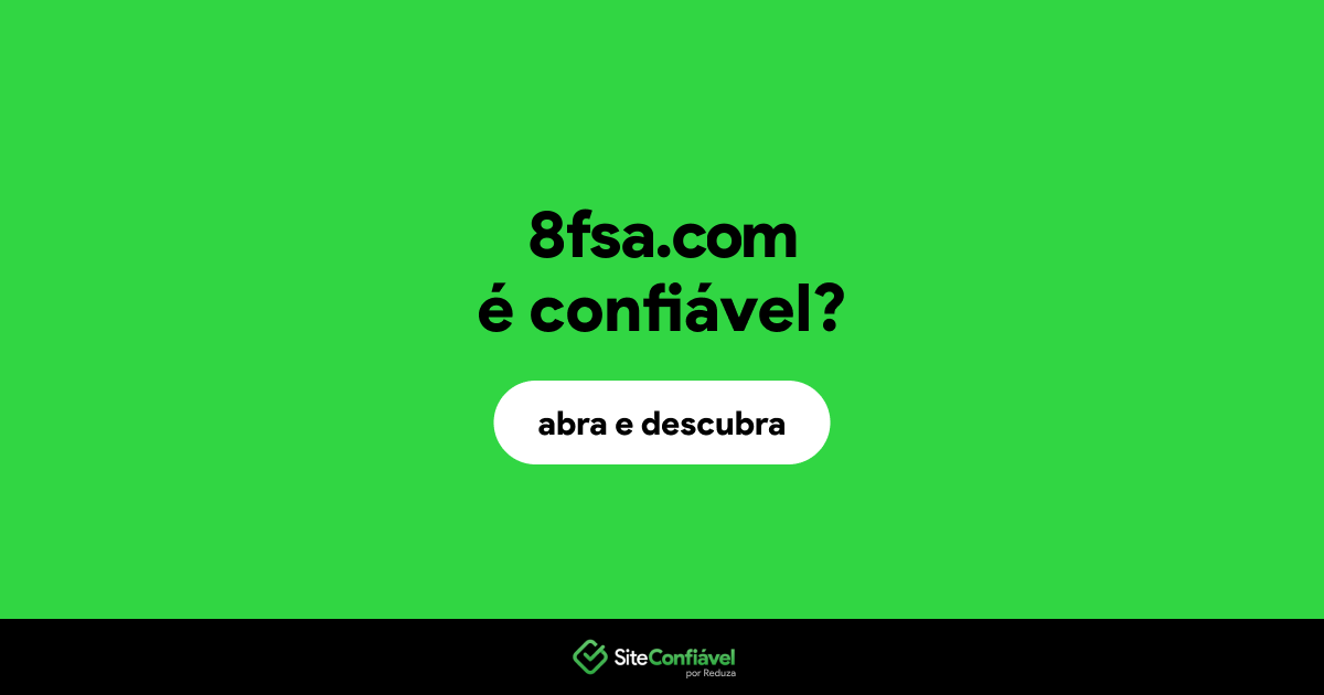 O site 8fsa.com é confiável?