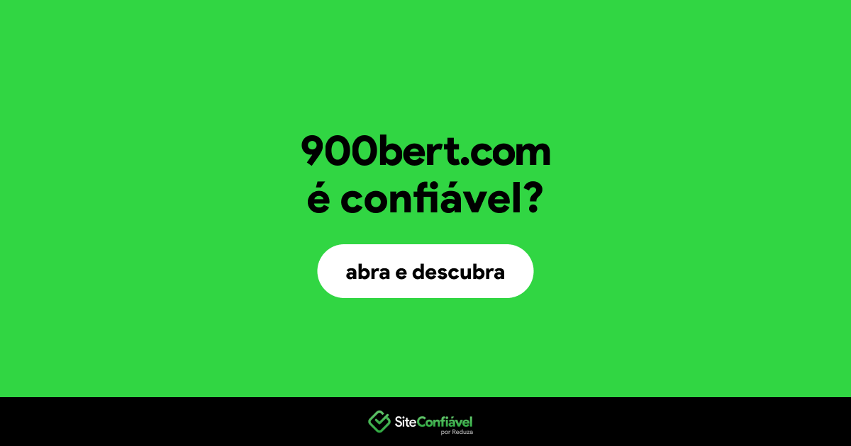 O site 900bert.com é confiável?