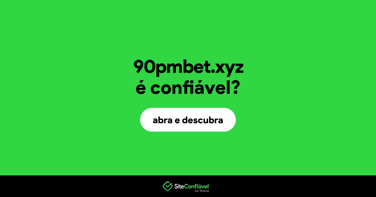 O site 90pmbet.xyz é confiável?