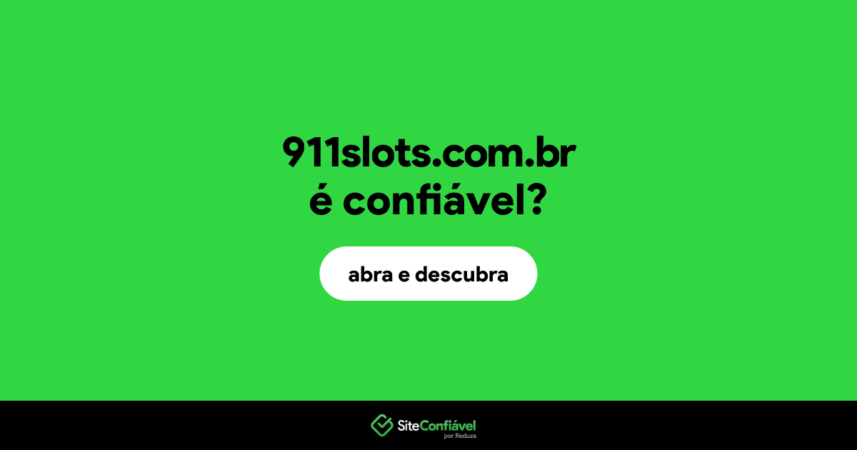 O site 911slots.com.br é confiável?