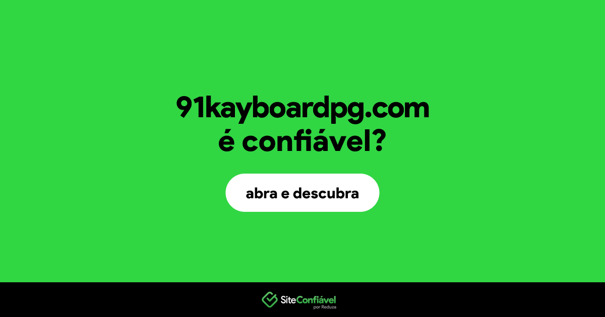 O site 91kayboardpg.com é confiável?