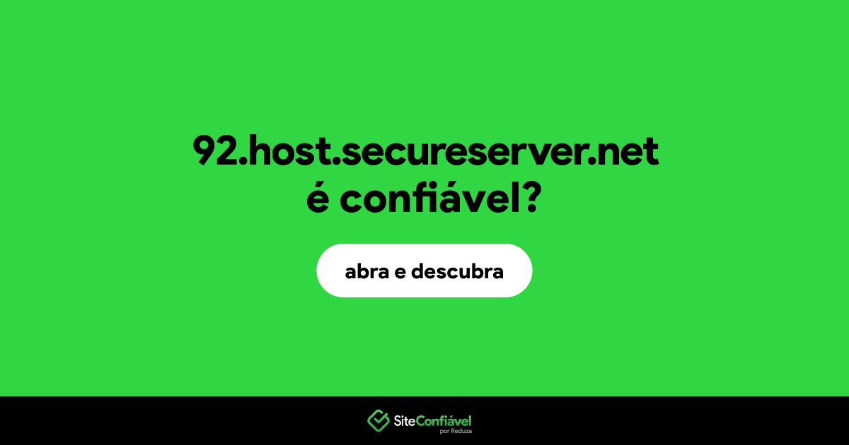 O site 92.host.secureserver.net é confiável?