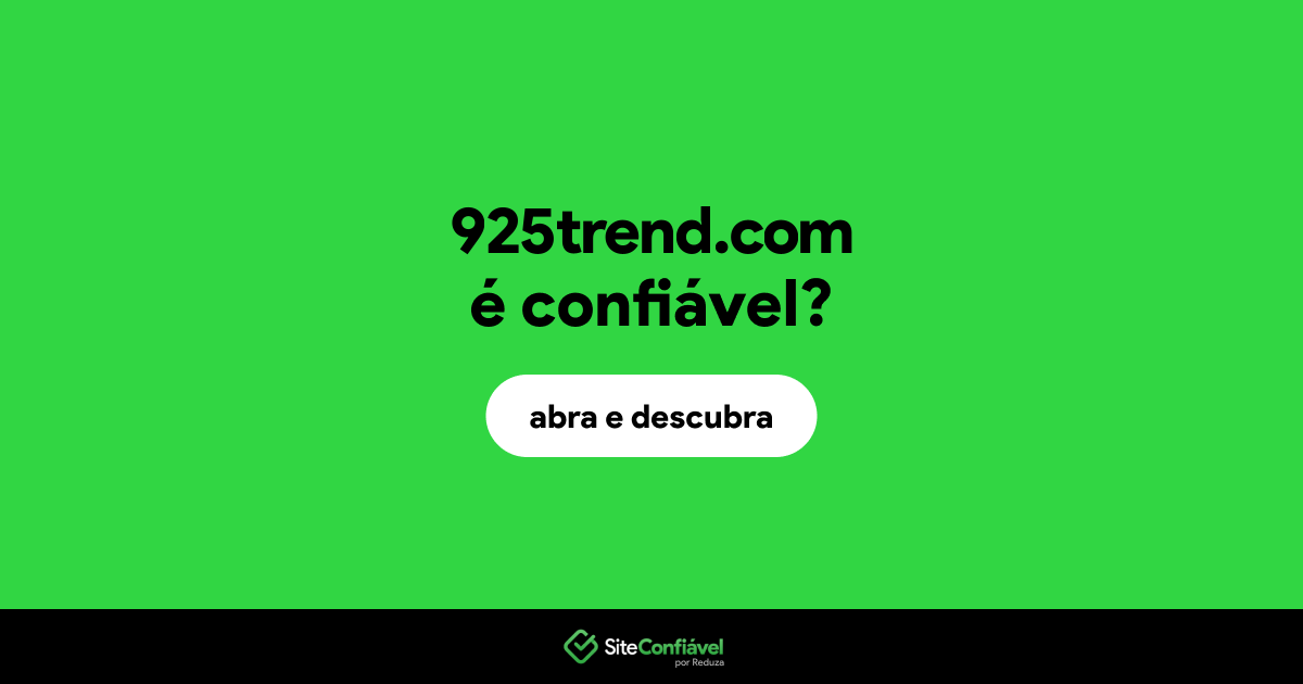 O site 925trend.com é confiável?