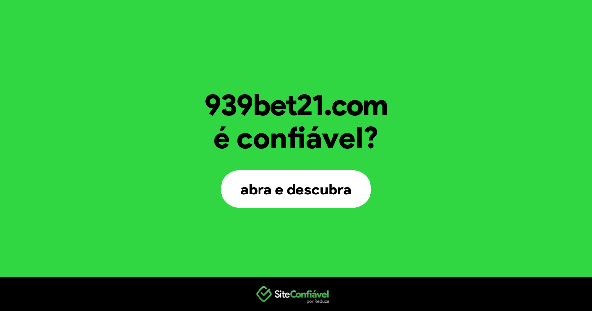 O site 939bet21.com é confiável?