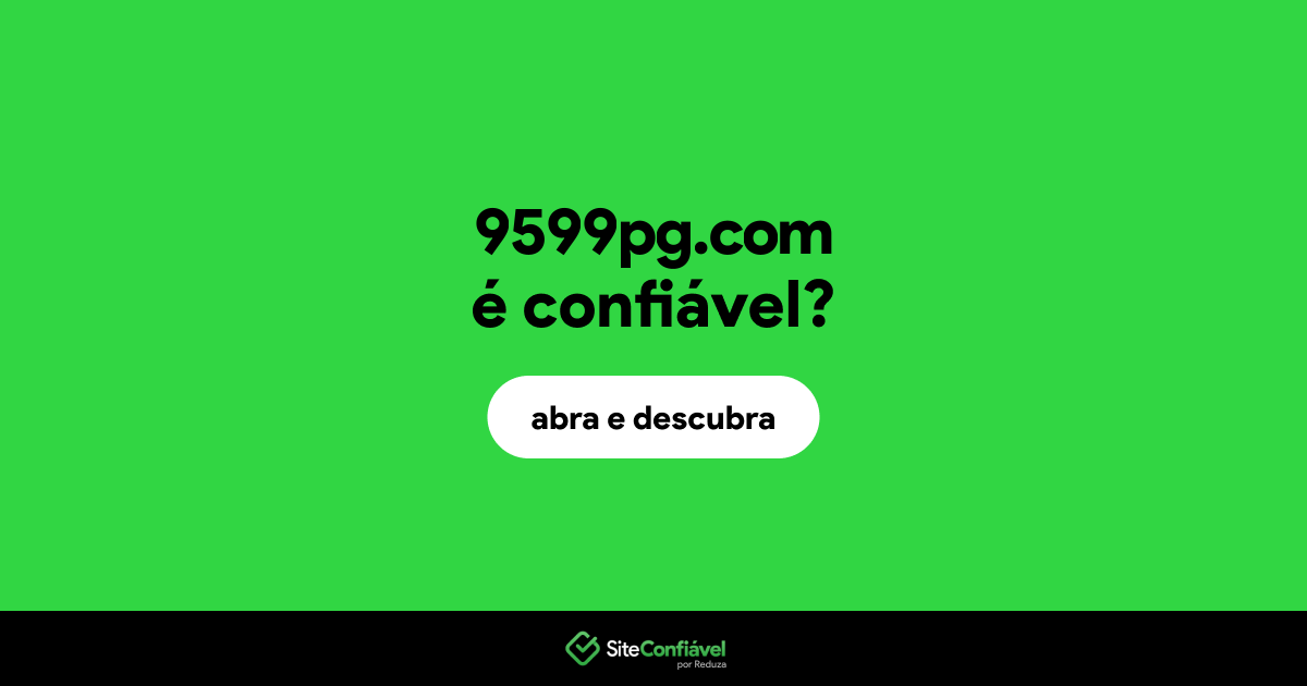 O site 9599pg.com é confiável?