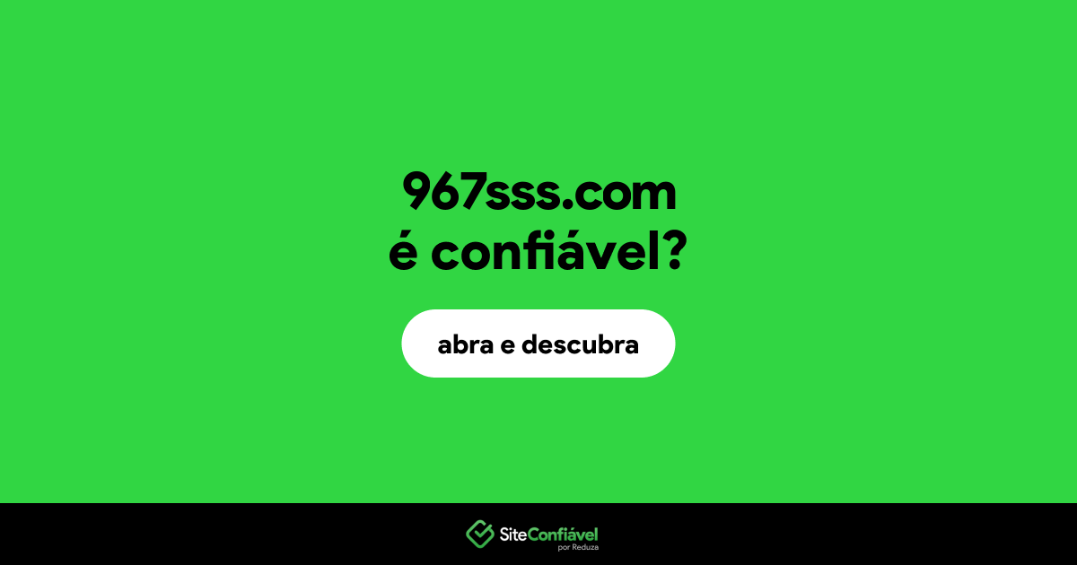 O site 967sss.com é confiável?
