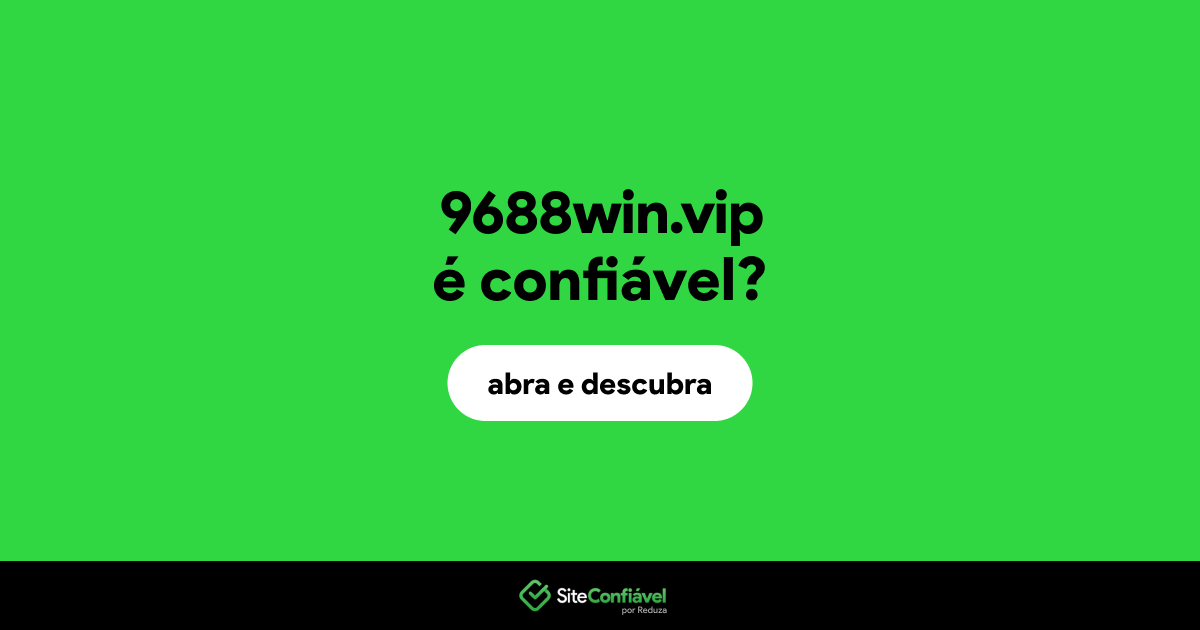 O site 9688win.vip é confiável?
