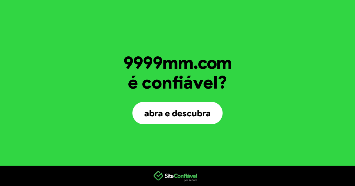 O site 9999mm.com é confiável?
