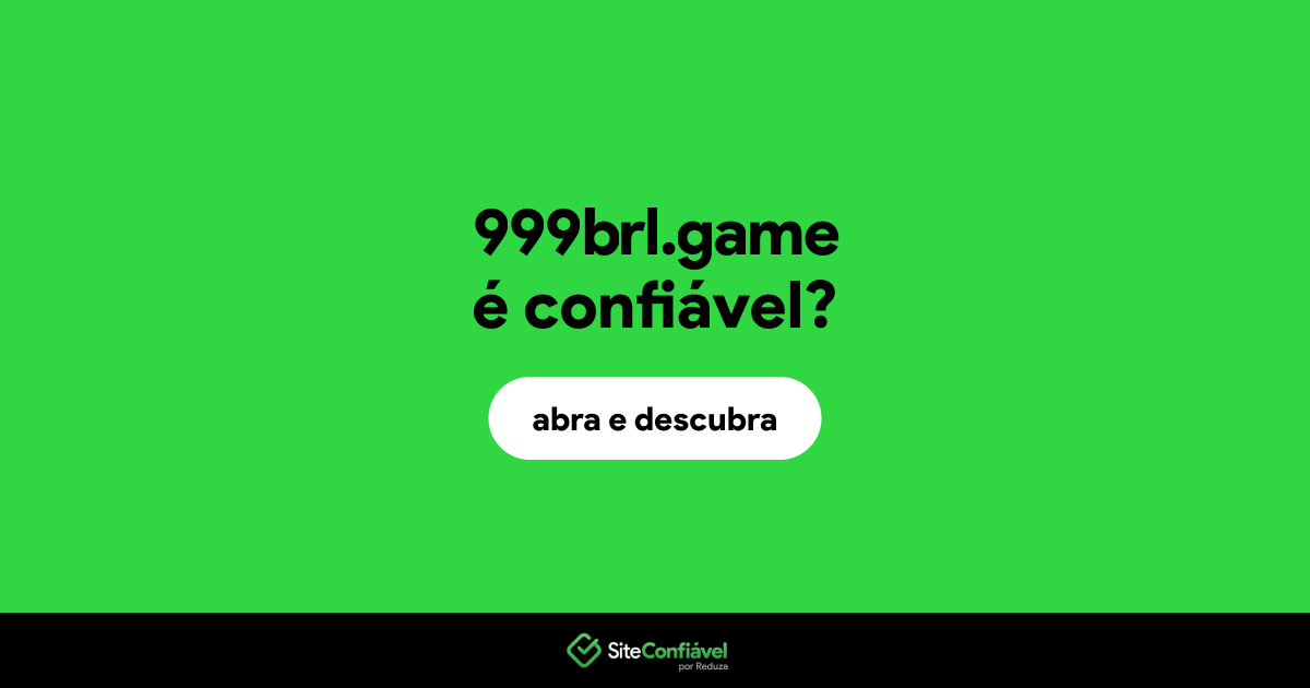 O site 999brl.game é confiável?