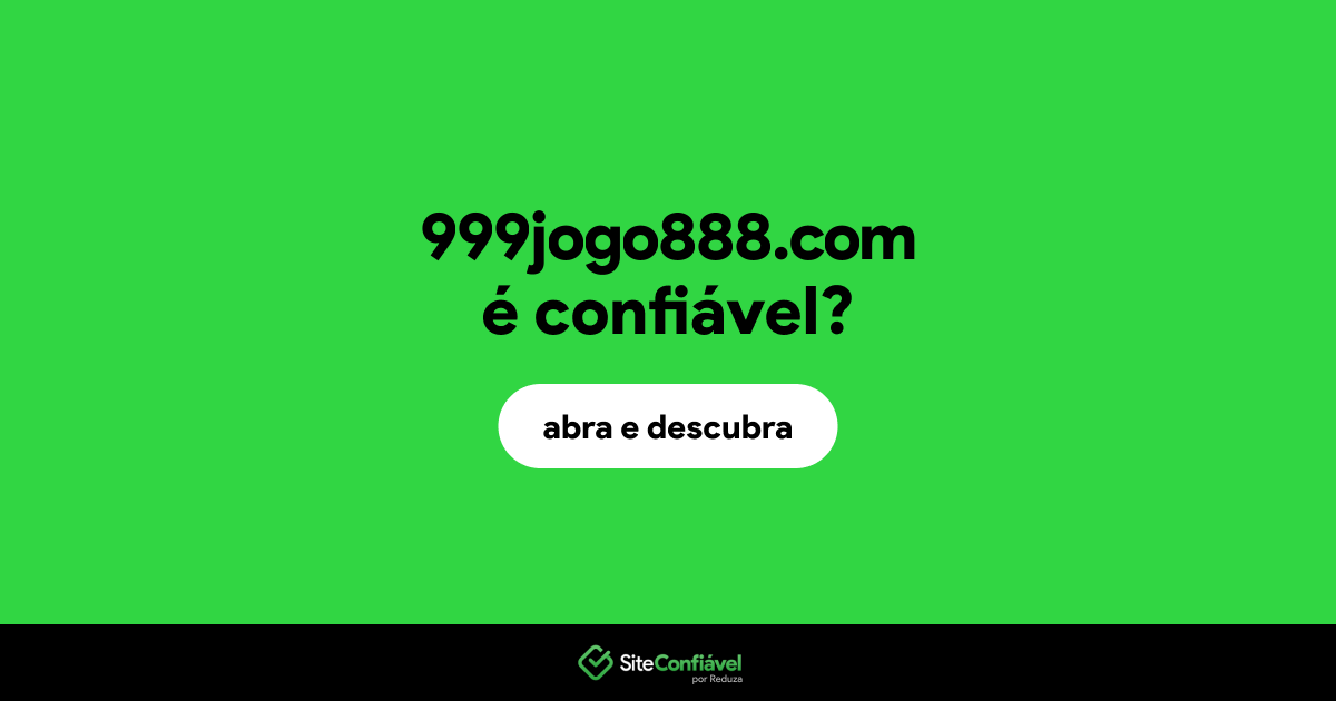 O site 999jogo888.com é confiável?