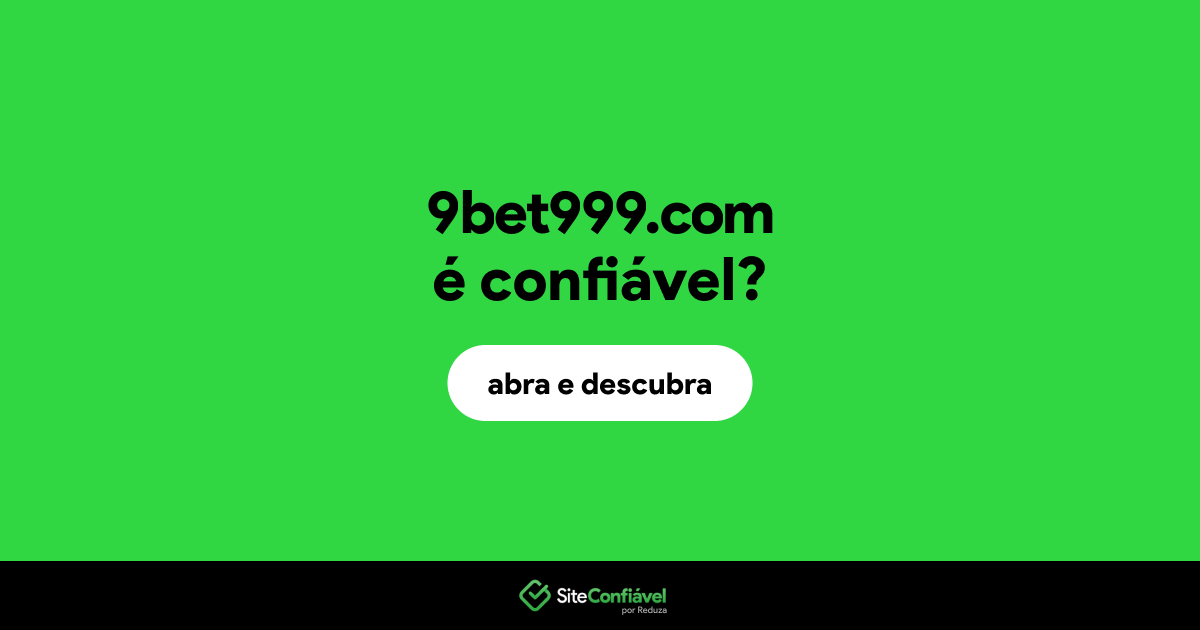 O site 9bet999.com é confiável?