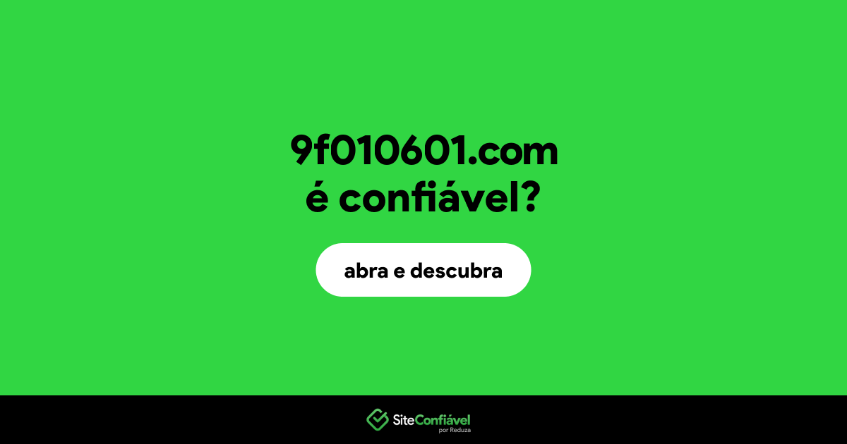 O site 9f010601.com é confiável?