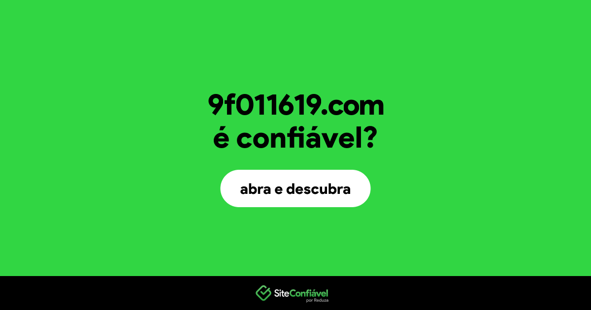 O site 9f011619.com é confiável?
