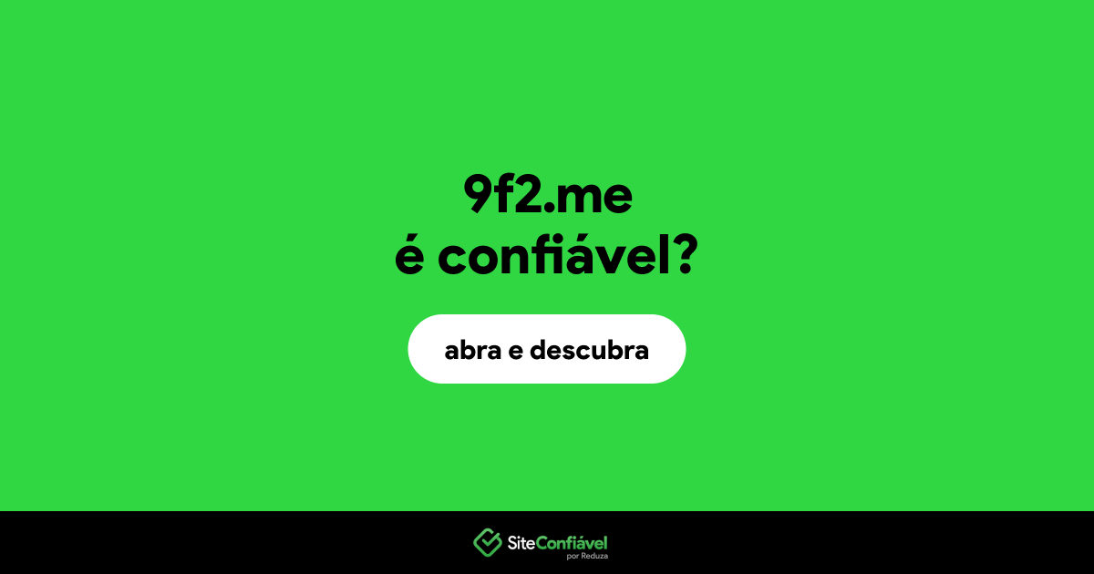 O site 9f2.me é confiável?