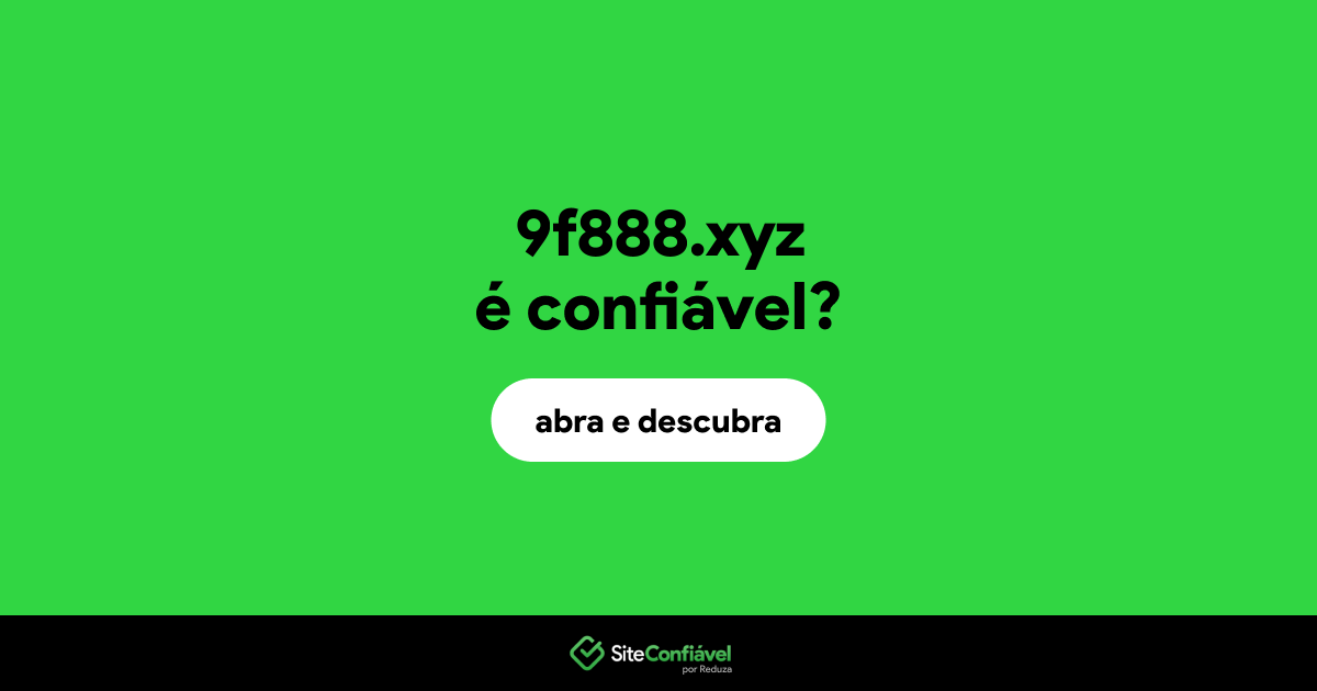 O site 9f888.xyz é confiável?