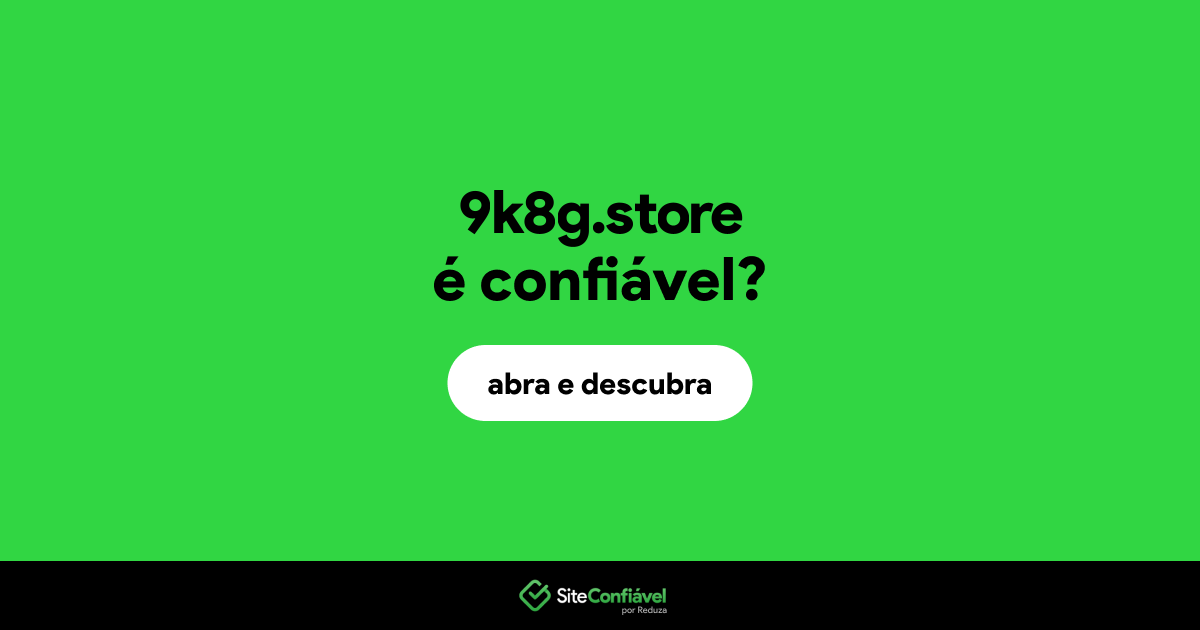 O site 9k8g.store é confiável?